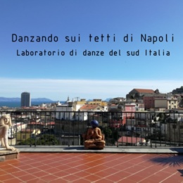 Danzando sui tetti di Napoli