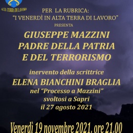 “Giuseppe Mazzini padre della patria e del terrorismo” ne parla Elena Bianchini Braglia