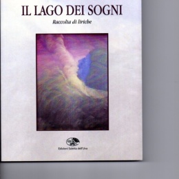 “IL LAGO DEI SOGNI” di Antonio Di Rienzo con prefazione di Lucio Castrese Schiano