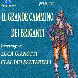 “Il grande cammino dei Briganti” ne parliamo con Luca Gianotti