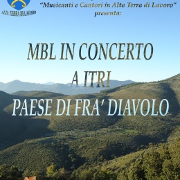MBL (MUSICISTI BASSO LAZIO) IN CONCERTO AD ITRI, PAESE DI FRA DIAVOLO