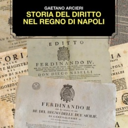 Storia del diritto nel Regno di Napoli di  GAETANO ARCIERI