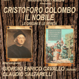 “Cristoforo Colombo il Nobile, le origini e le verita” ne parliamo con Giorgio Enrico Cavallo