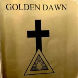 L’ “Hermetic Order of the Golden Dawn”, Massoneria e Massoni… (6a parte)