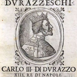 Carlo d’Angiò-Durazzo (Schiavonea, 1345 – Visegrád, 24 febbraio 1386)