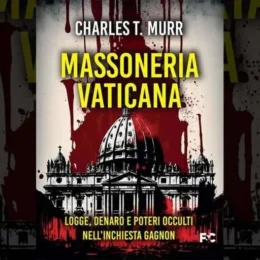 Massoneria Vaticana: un’avvincente testimonianza