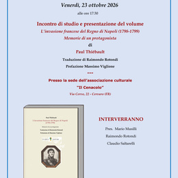 “1799 L’INVASIONE FRANCESE DEL REGNO DI NAPOLI NELLE MEMORIE DI PAUL THIEBAULT” TRADOTTO DA RAIMONDO ROTONDI PRESENTATO A CERVARO