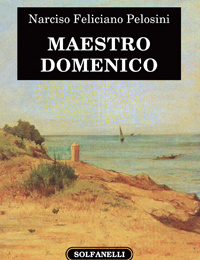 Maestri Domenico: un romanzo antirisorgimentale del 1871